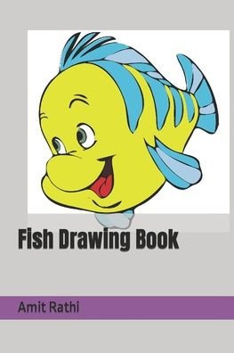 Cover for Amit Rathi · Fish Drawing Book (Paperback Bog) (2022)