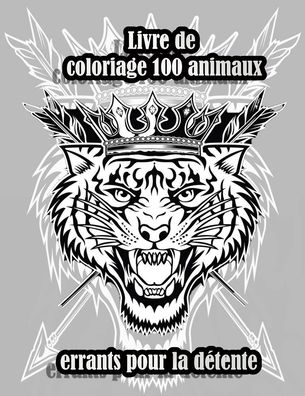 Cover for Sketch Books · Livre de coloriage 100 animaux errants pour la detente: Un livre de coloriage pour adultes avec des lions, des elephants, des hiboux, des chevaux, des chiens, des chats et bien plus encore!(Livres a colorier animaux avec motifs) (Paperback Book) (2021)