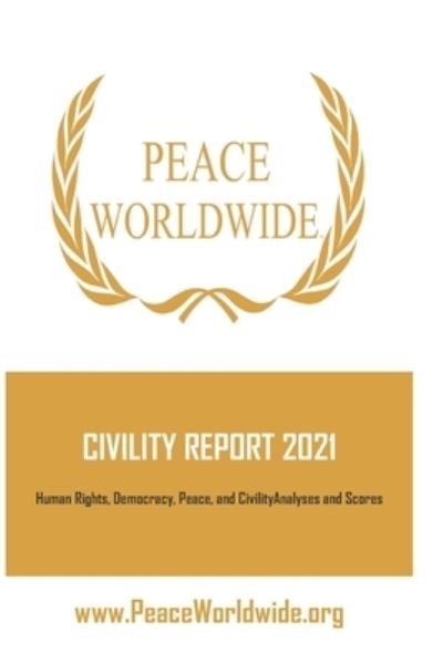 Civility Report 2021 - Mehdi Alavi - Livres - Independently Published - 9798543133651 - 25 juillet 2021