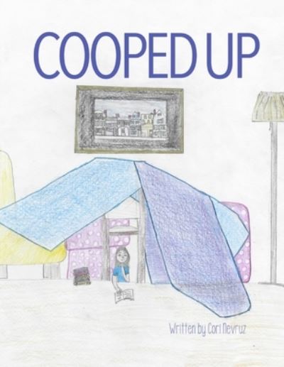 Cover for Cori Nevruz · Cooped Up (Paperback Book) (2021)