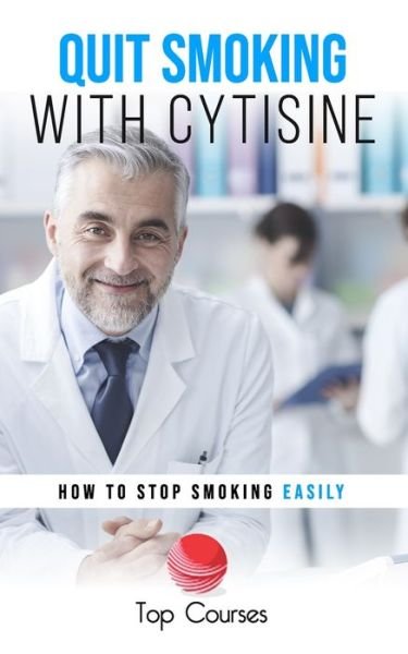 Cover for Top Courses · Quit Smoking with Cytisine (Pocketbok) (2020)
