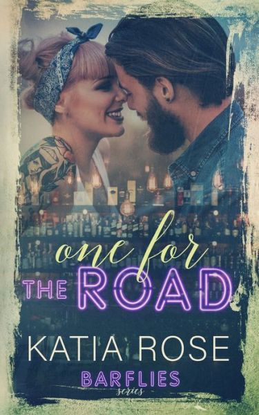 Cover for Katia Rose · One for the Road (Taschenbuch) (2020)