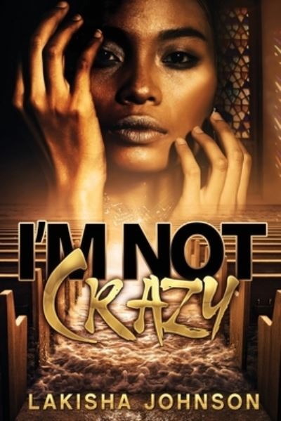 Cover for Lakisha Johnson · I'm Not Crazy (Paperback Book) (2020)