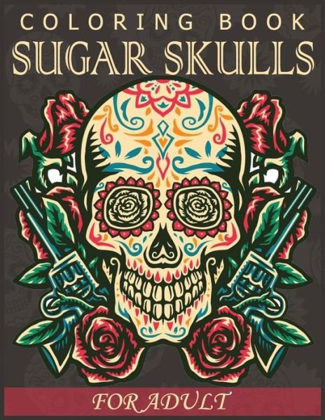 Cover for Azberry Book · Sugar Skulls Coloring Book for Adults (Paperback Bog) (2020)