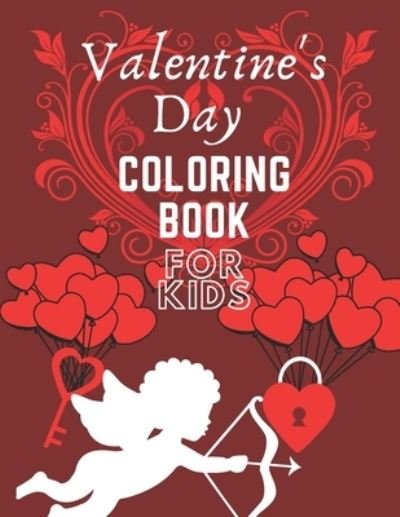Valentine's Day Coloring Book For Kids - Jaimlan Fox - Boeken - Independently Published - 9798701546651 - 28 januari 2021