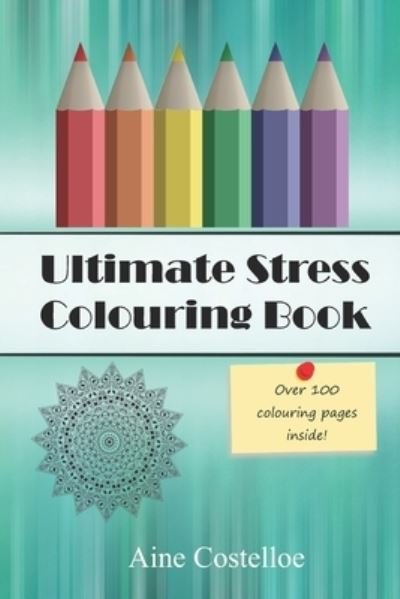 Cover for Aine Costelloe · Ultimate Stress Colouring Book (Pocketbok) (2021)