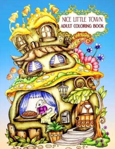 Cover for Trustant Rack · Nice Little Town Adult Coloring Book: Nice Little Town Book For Adult New 80+ Unique Designs, Christmas Trees and Santa's Village, Ornaments for Hand Drawing Relaxation (Taschenbuch) (2021)