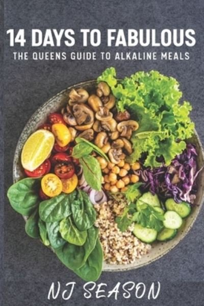 Cover for Nj Season · 14 Days to Fabulous - A Queen's guide to alkaline meals (Taschenbuch) (2021)