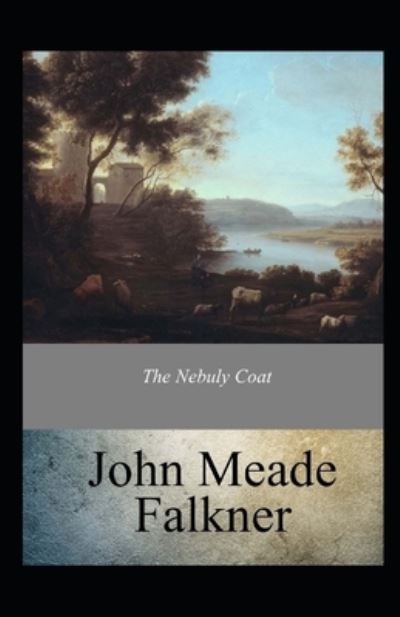 Cover for John Meade Falkner · The Nebuly Coat Annotated (Pocketbok) (2021)