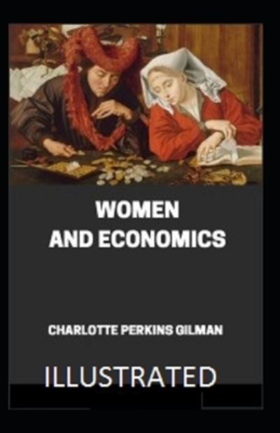 Cover for Charlotte Perkins Gilman · Women aWomen and Economics Illustrated (Paperback Book) (2021)