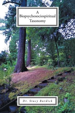 Cover for Dr Stacy Burdick · A Biopsychosociospiritual Taxonomy (Pocketbok) (2022)
