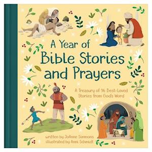 Cover for Joanne Simmons · A Year of Bible Stories and Prayers: A Treasury of 96 Best-loved Stories from God's Word (Hardcover Book) (2025)