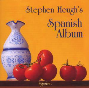 Cover for Stephen Hough · Stephen Hough's Spanish Album (CD) (2007)