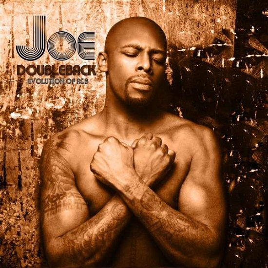 Doubleback Evolution of R&b - Joe - Music - Massenburg Media - 0040232026652 - September 18, 2023