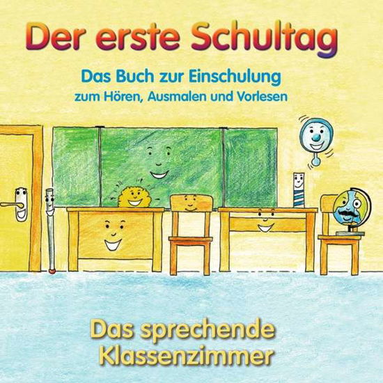Cover for Das Sprechende Klassenzimmer · Mein Erster Schultag (CD) (2016)