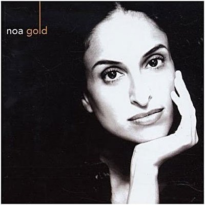 Gold - Noa - Musik - UNIVERSAL - 0602498123652 - 9. oktober 2003