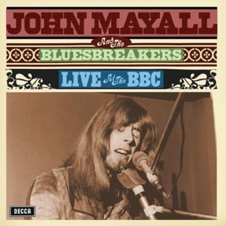 Cover for John Mayall &amp; The Bluesbreakers · Live at the BBC (CD) (2007)