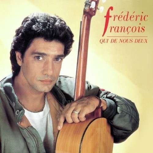 Cover for Frederic Francois · Qui De Nous Deux (CD) (2014)
