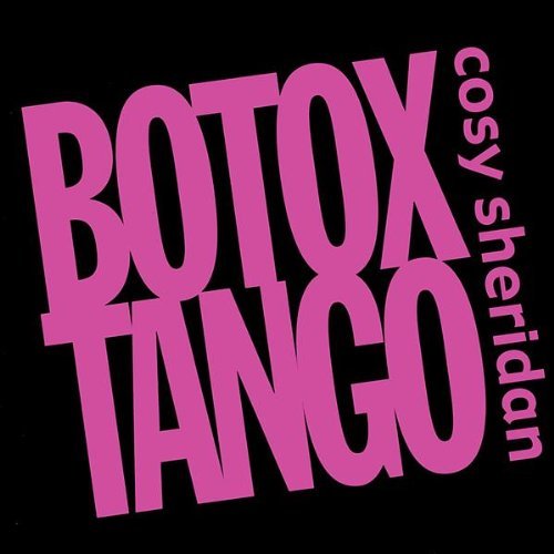 Cover for Cosy Sheridan · Botox Tango (CD) (2003)