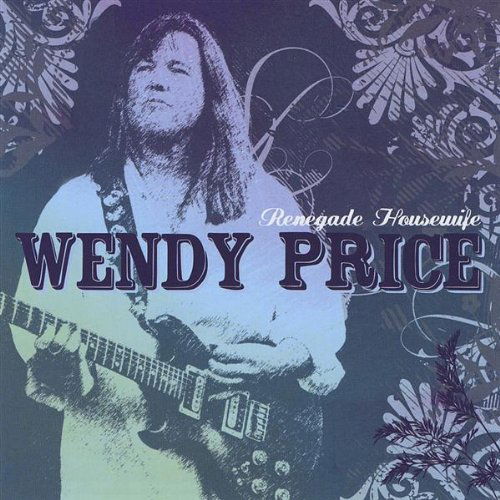 Cover for Wendy Price · Renegade Housewife (CD) (2008)