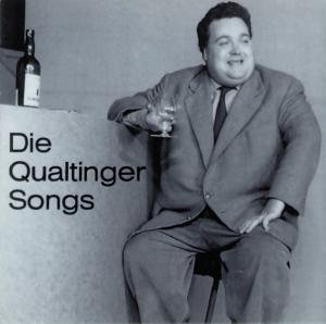 Cover for Qualtinger / Bronner / Werner/+ · Die Qualtinger - Songs (CD) (1997)