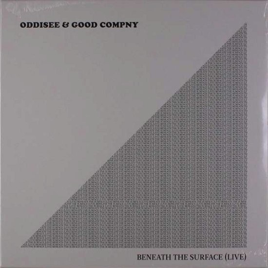 Cover for Oddisee &amp; Good Compny · Beneath the Surface: Live (LP) (2017)