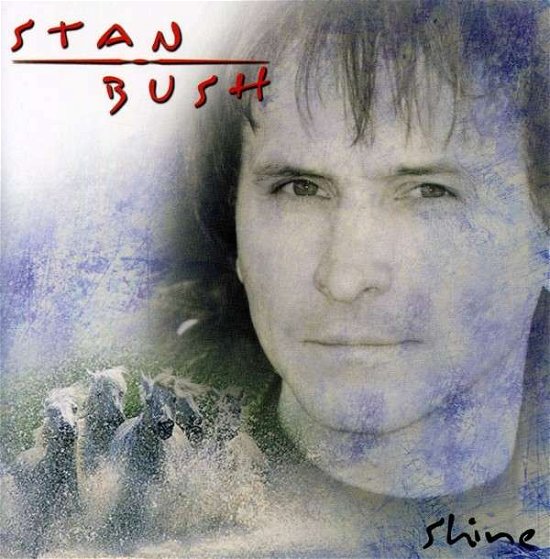 Shine - Stan Bush - Musikk - La Records - 0837101067652 - 31. august 2005
