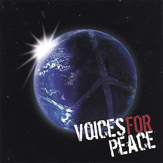 Voices for Peace - Voices for - Musik - CD Baby - 0837101179652 - 6. juni 2006