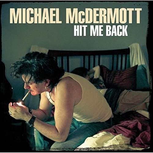 Cover for Michael Mcdermott · Hit Me Back (CD) (2012)