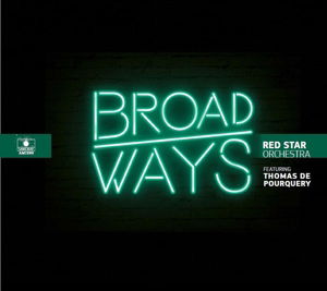 Cover for Red Star Orchestra · Broadways (CD) (2016)