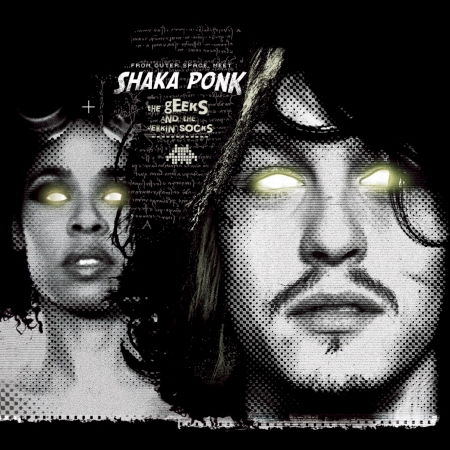 The Geeks And The Jerkin' Socks - Shaka Ponk  - Musique - TÔT OU TARD - 3700187669652 - 2 janvier 2019