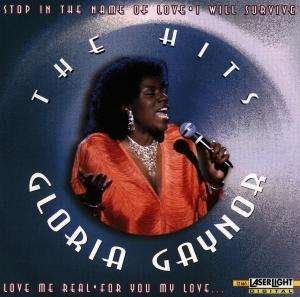 Cover for Gloria Gaynor · The Hits / Stop In The Name Of Love - I Will Survive - Runaroud Love ? (CD)