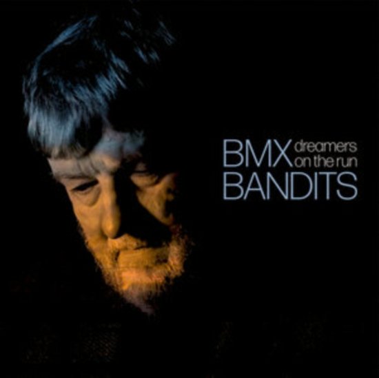 Cover for Bmx Bandits · Dreamers On The Run (CD) (2024)