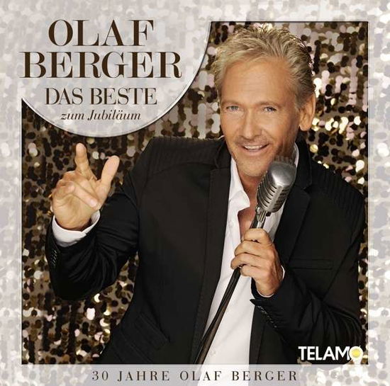 Das Beste Zum Jubiläum-30 Jahre Olaf Berger - Olaf Berger - Musiikki - TELAMO - 4053804306652 - perjantai 31. heinäkuuta 2015