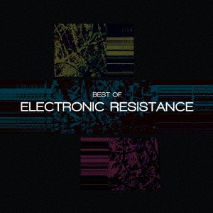 Best Of Electronic Resistance - Electronic Resistance - Music - JPT - 4518575736652 - February 26, 2021