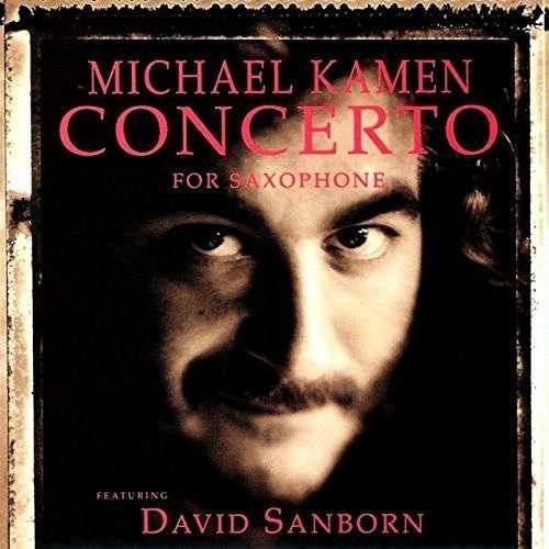 Cover for Michael Kamen · Concert For Saxophone (CD) [Remastered edition] (2015)