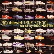 Sublevel:true School - Doc Martin - Musikk - P-VINE RECORDS CO. - 4995879235652 - 15. oktober 2004