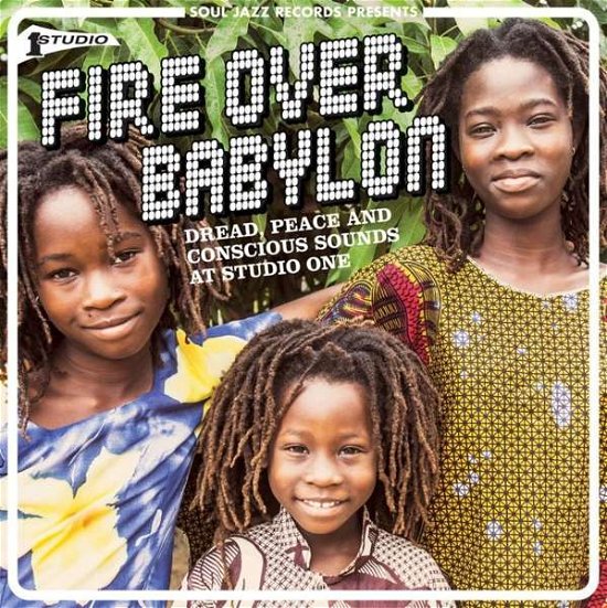 Cover for Soul Jazz Records Presents · Fire Over Babylon: Dread. Peace And Conscious Sounds At Studio One (CD) (2021)