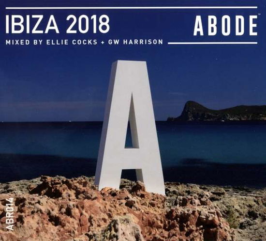 Abode Ibiza 2018 - V/A - Música - ABODE - 5052075500652 - 20 de julho de 2018