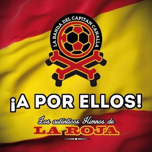 A Por Ellos - La Banda Del Capitan Canalla - Musikk - WARNER MUSIC SPAIN - 5054196250652 - 17. juni 2016