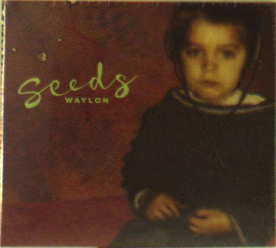 Cover for Waylon · Seeds (CD) (2016)