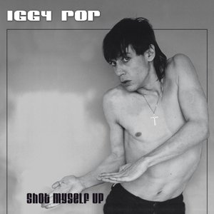 Cover for Iggy Pop · Shot Myself Up (CD) (2015)