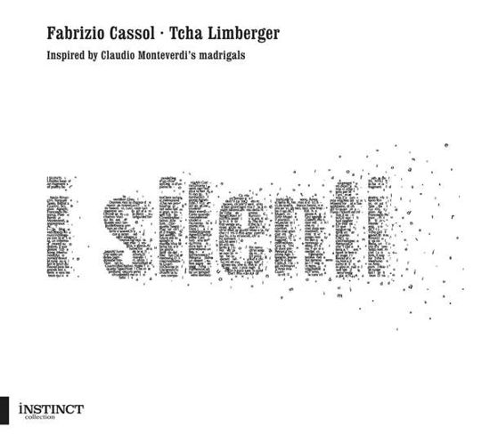 Cassol: I Silenti - Tcha Limberger - Musik - OUTHERE - 5400439006652 - 9. april 2021