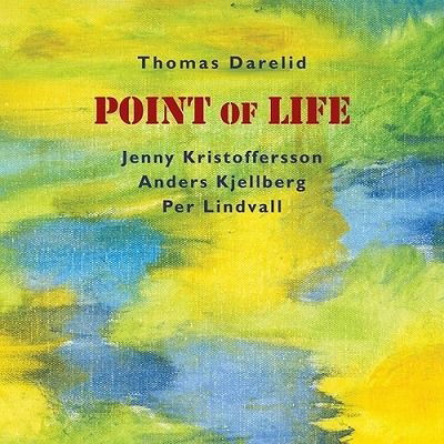 Cover for Thomas Darelid · Point of Life (CD) (2017)