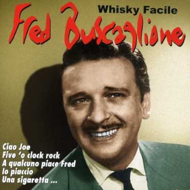 Whisky Facile - Fred Buscaglione - Music - BUTTE - 8015670044652 - February 8, 2007