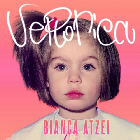 Veronica - Bianca Atzei - Music - BELIEVE - 8051411746652 - April 29, 2022