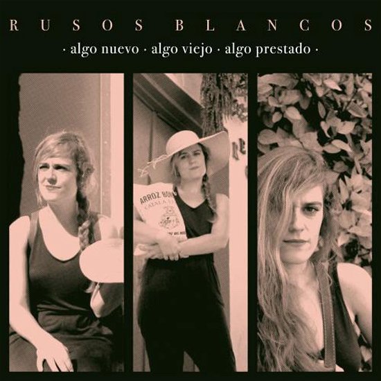 Cover for Rusos Blancos · Algo Nuevo, Algo Viejo, Algo Prestado (MERCH) (2017)