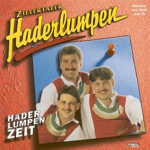 Cover for Zillertaler Haderlumpen · Haderlumpenzeit (Kassette) (1999)