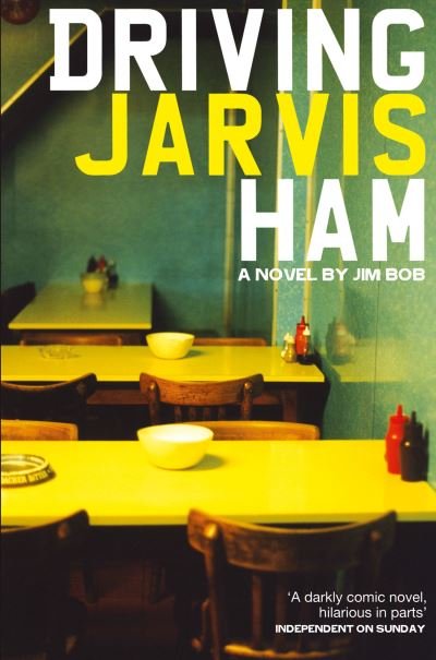 Cover for Jim Bob · Driving Jarvis Ham (Paperback Book) (2013)