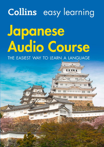 Cover for Collins Dictionaries · Easy Learning Japanese Audio Course: Language Learning the Easy Way with Collins - Collins Easy Learning Audio Course (Audiobook (CD)) [Unabridged edition] (2016)